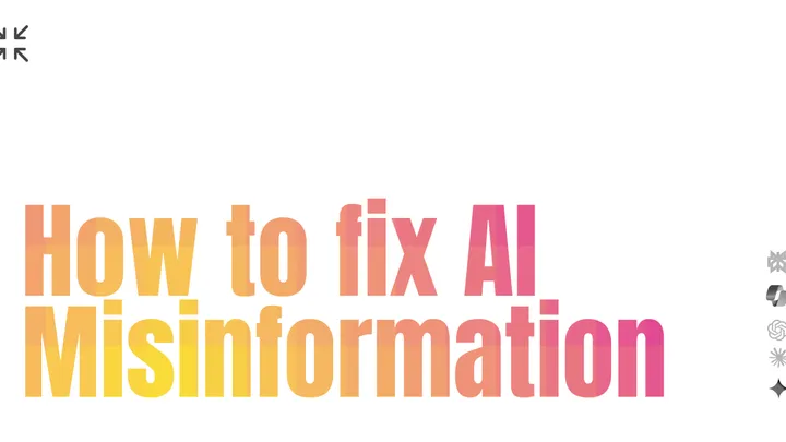 How to Fix AI Misinformation About Your Brand