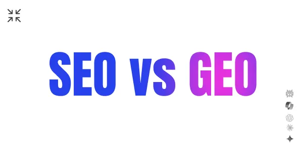 SEO vs generative engine optimization (GEO): What Changes in AI Search
